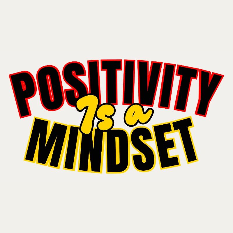 Positivity: mindset