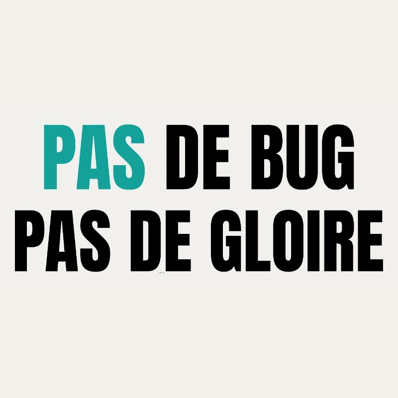 Pas de bug pas de gloire