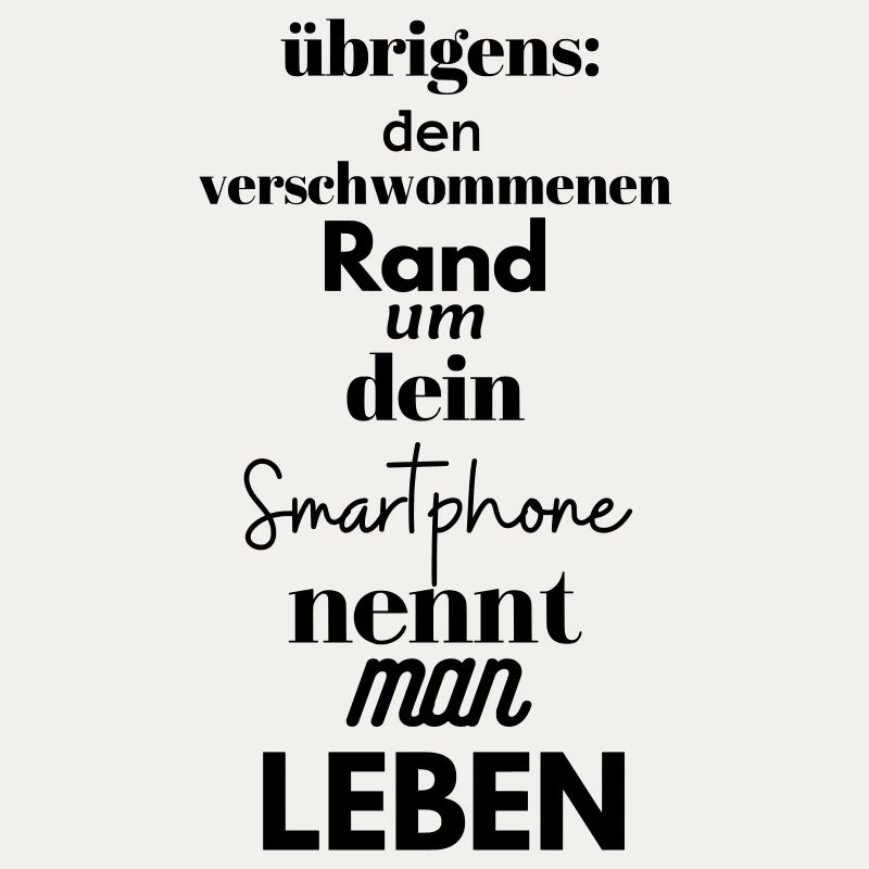 Smartphone Leben Typografie Digital Detox Tee