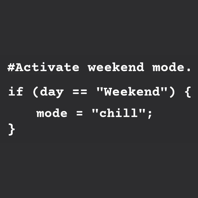 Weekend Mode Activated – Funny Coding T-Shirt