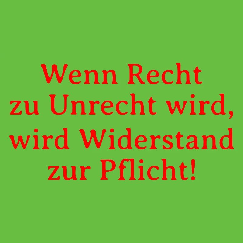 Le bien devient mal, la résistance devient un devoir