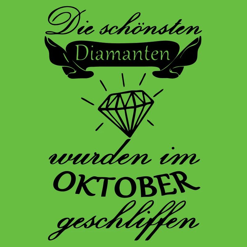 Oktober Diamanten Geburtstag Geschenk Spruch