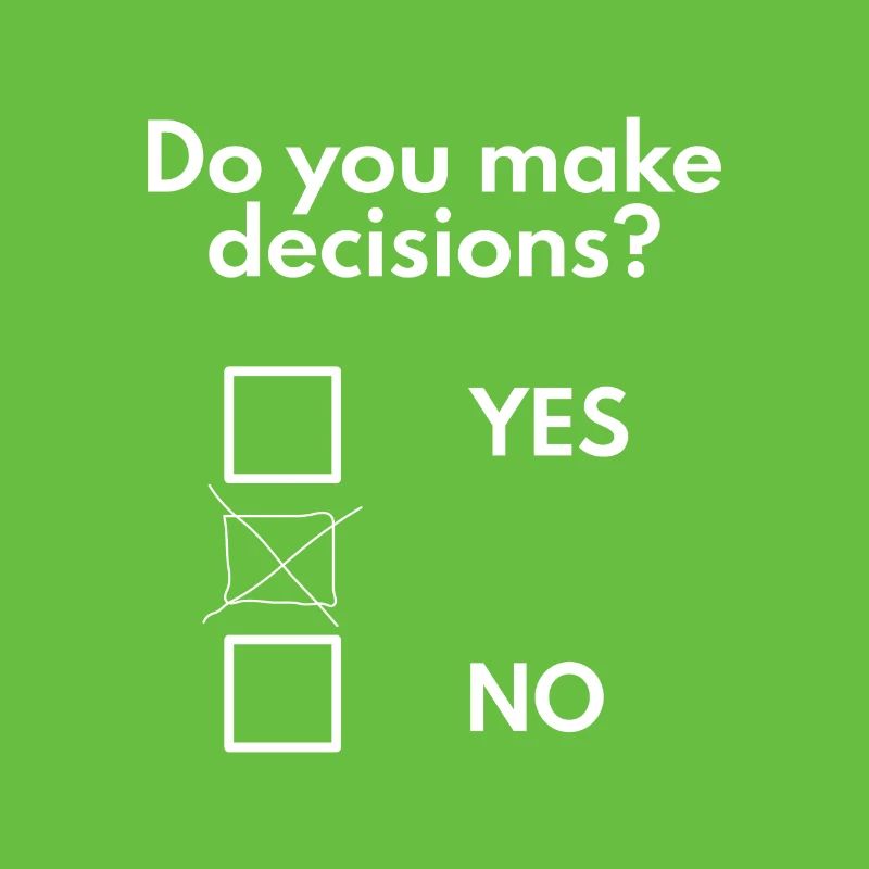 Make decisions