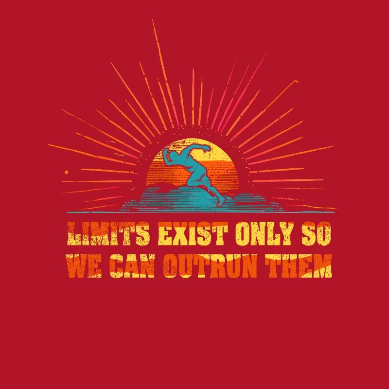 Limits Exist Only So We Can Outrun Them