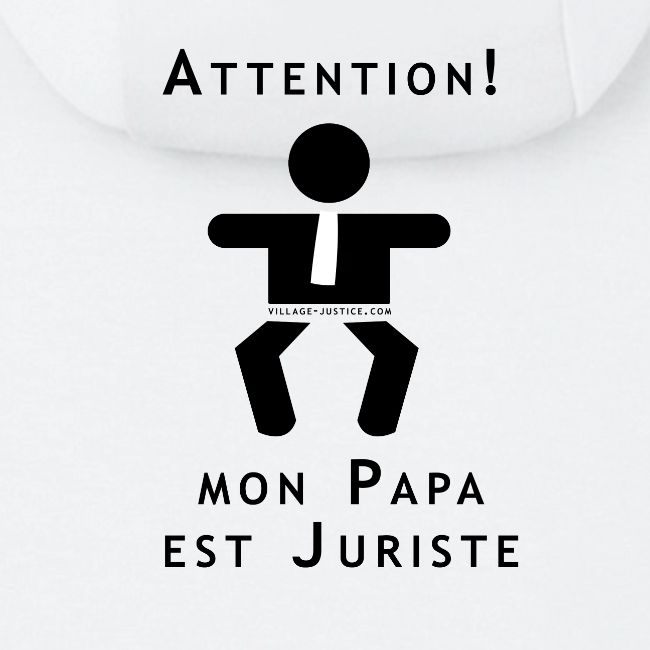 Attention Papa juriste !