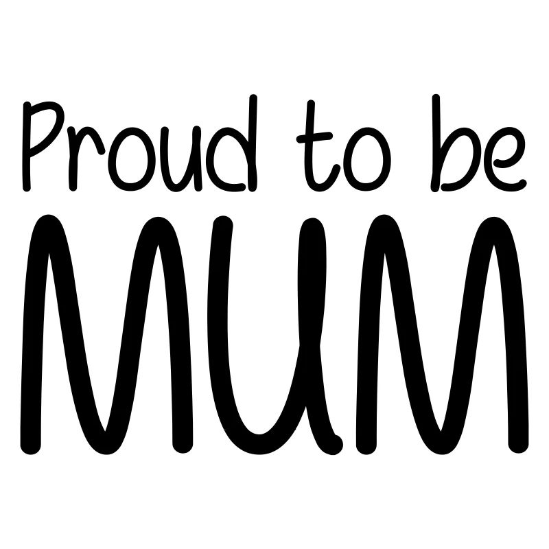 Stolz darauf, Mutter zu sein - Muttertag