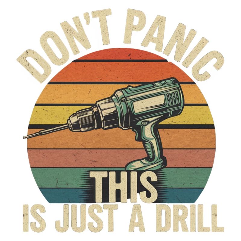 Don't Panic This Is Just A Drill 6