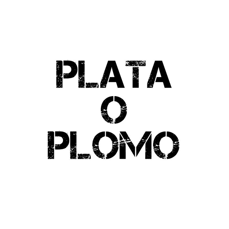 Plata o plomo