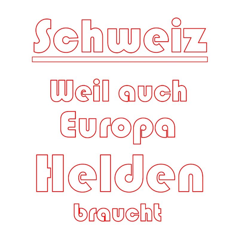 Schweiz Schweizer Spruch