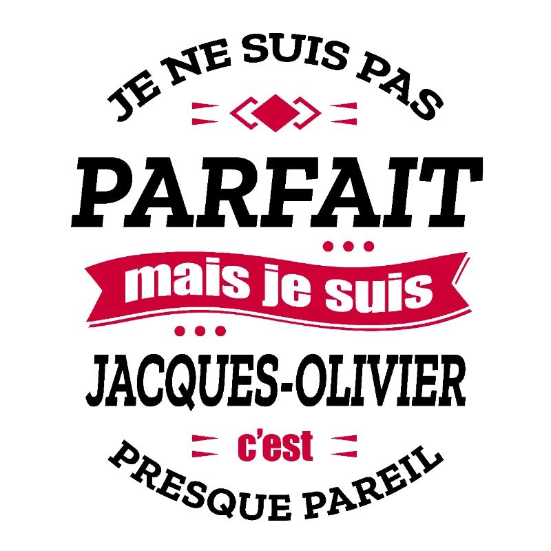 JACQUES-OLIVIER PARFAIT - PRENOM JACQUES-OLIVIER