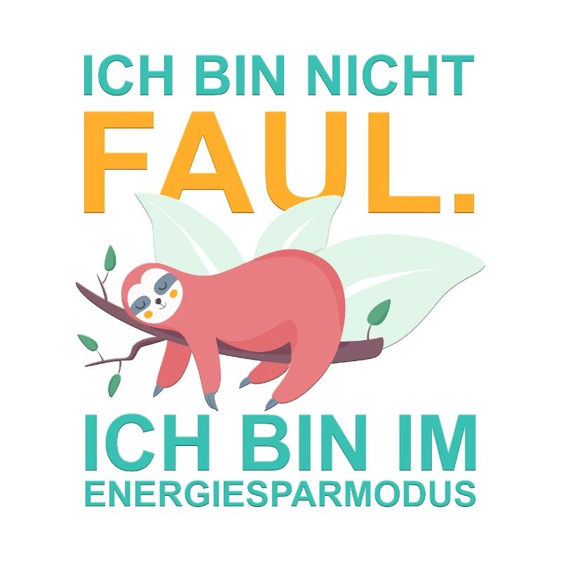 Sloth Power Saving Mode – Funny Quote