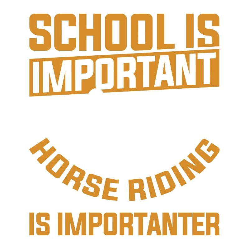 L’école est importante L’équitation est importante
