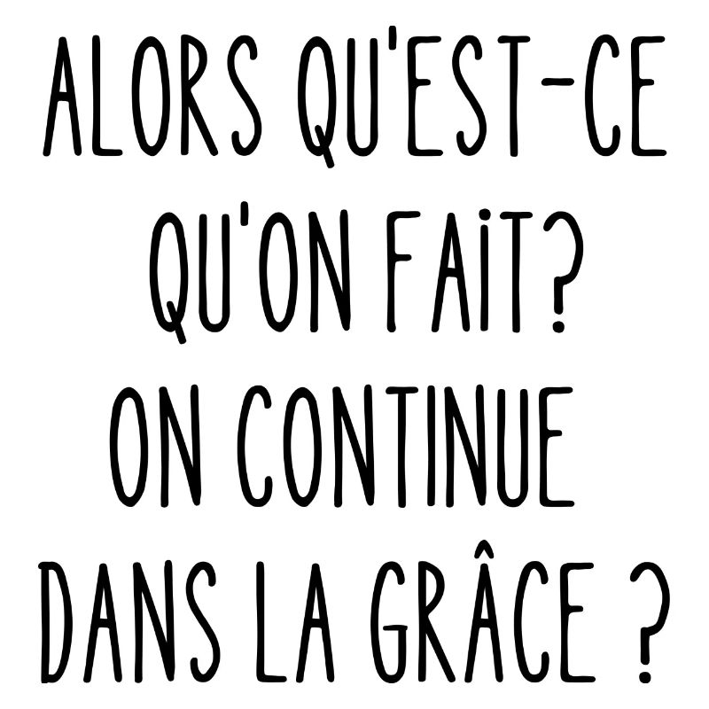 on continue dans la grâce