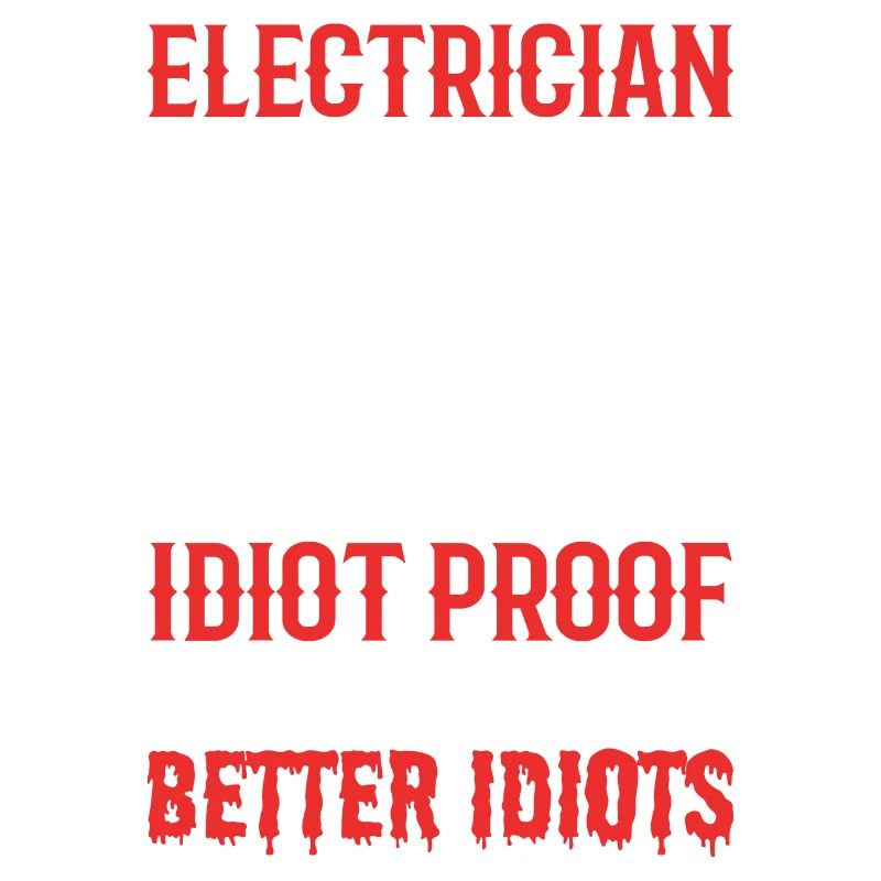 Idiot-proof electrical engineer gift