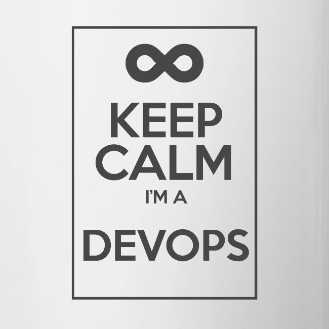 Keep Calm I'm a devops