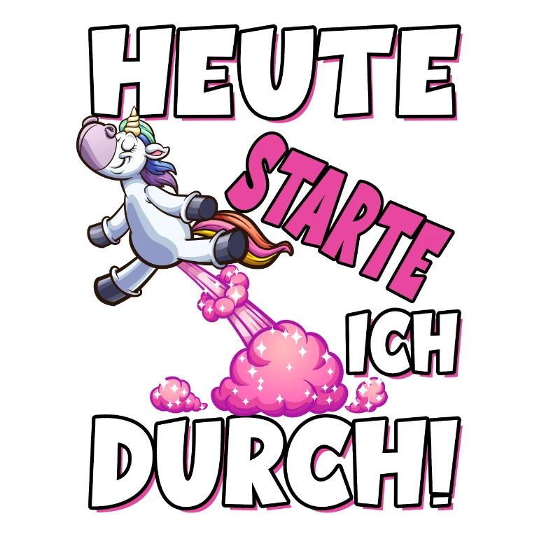 Heute Starte Ich Durch - Pupsen Einhorn