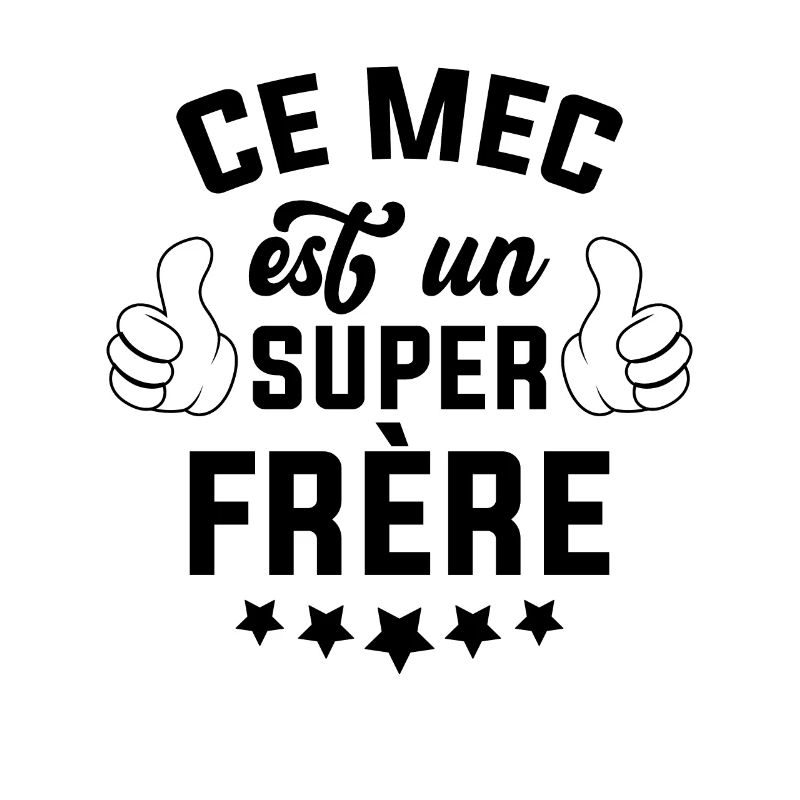Ce mec est un super frère
