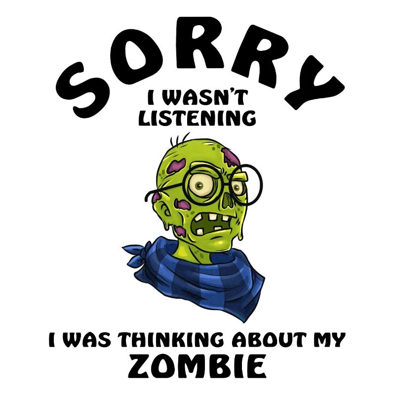 Désolé de ne pas écouter zombie