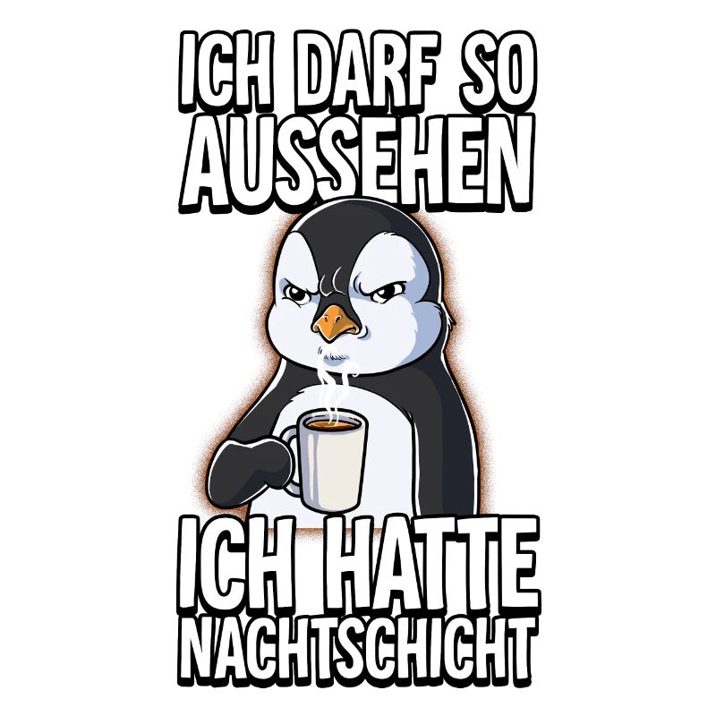 Ich Hatte Nachtschicht Kaffee Pinguin