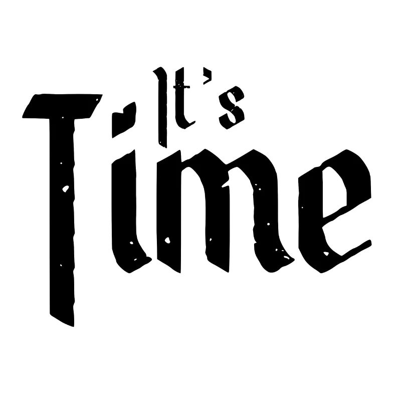 Its Time