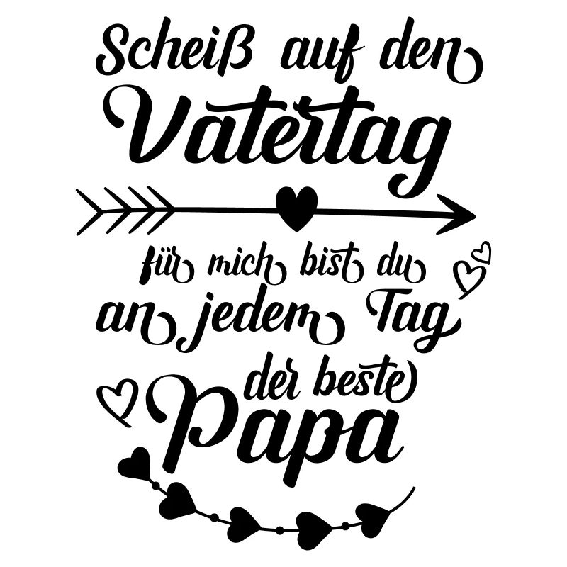 Vatertag bester Vater an jedem Tag Papa Papi Liebe