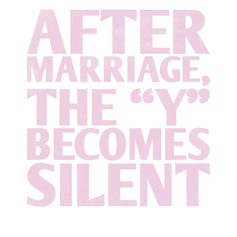 Après le mariage, le « y » devient un dessin silencieux