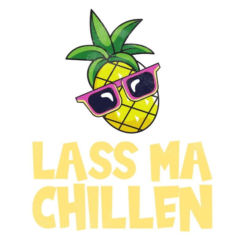 Lass ma Chillen, Ananas