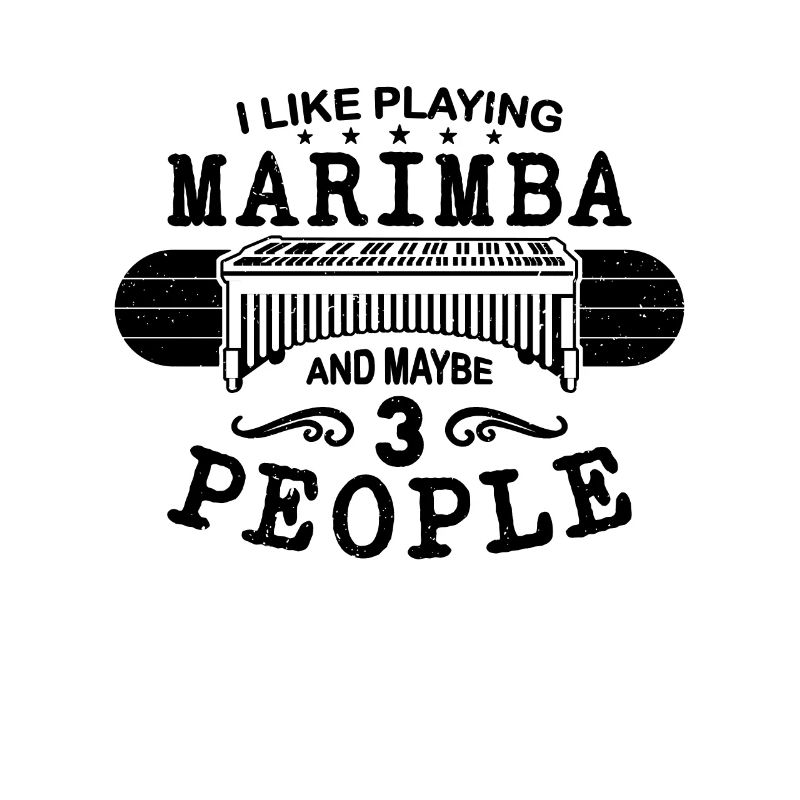 I Like Playing Marimba Instrument Marimba Player