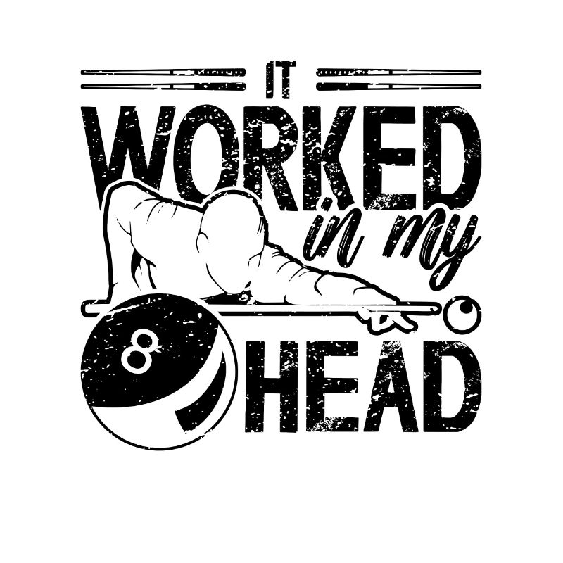 It Worked In My Head Loves Cue Stick Pool Player