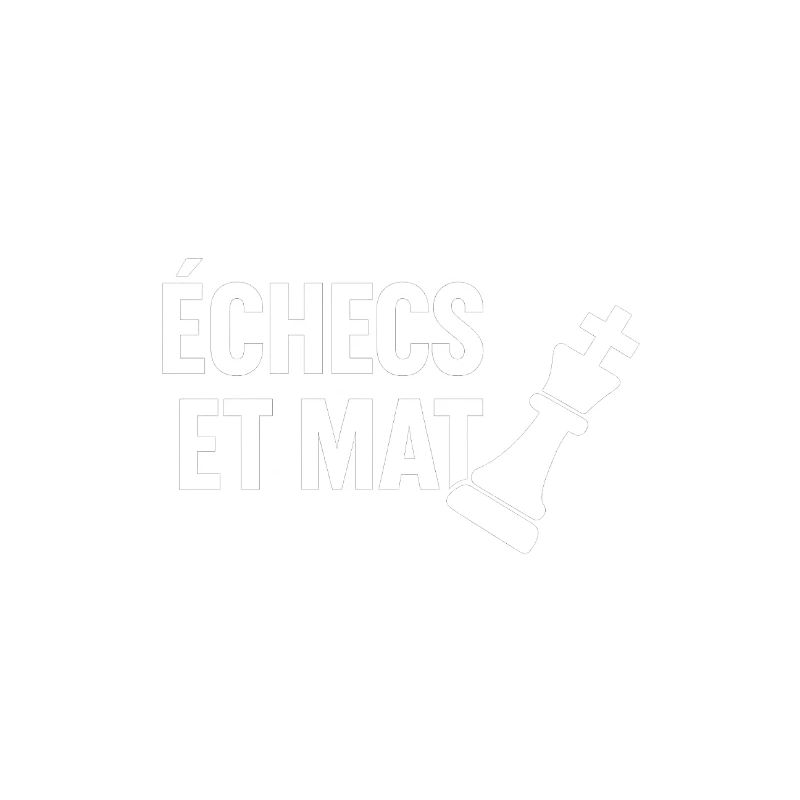 Echecs et mat