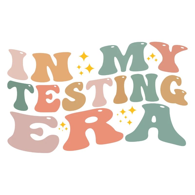 In My Testing Era Funny Testing Teacher