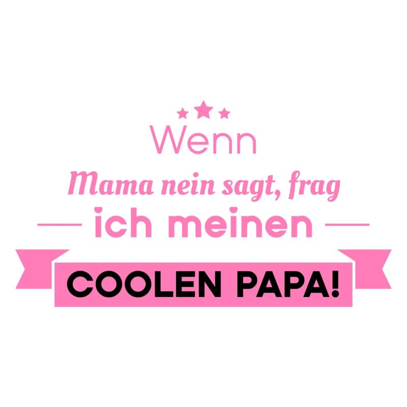 cooler Papa Spruch