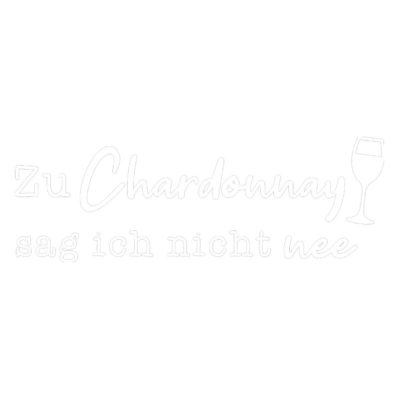 Chardonnay? Ja! (white edition)