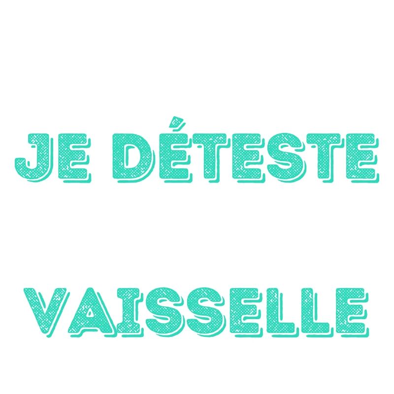 Deteste la vaisselle - Special Edition