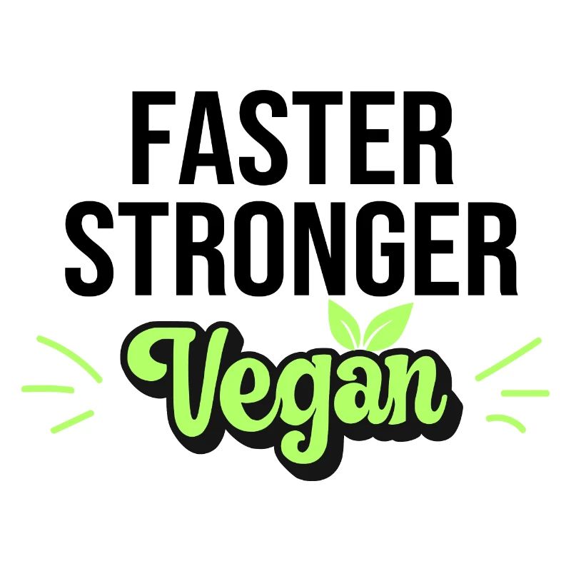 Plus rapide Stronger Vegan