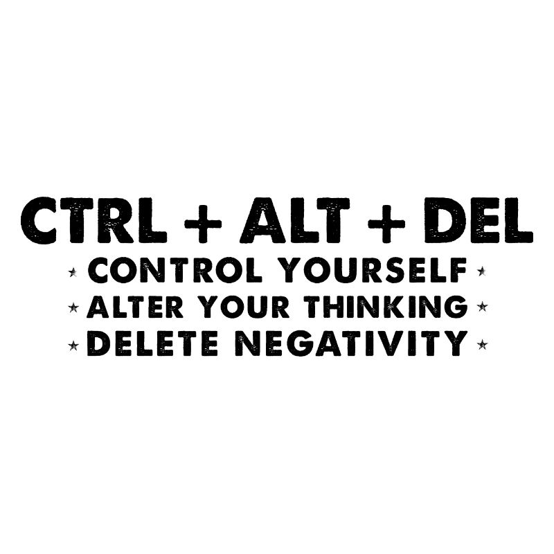 Inspirational & Motivational Geek Message - Ctrl