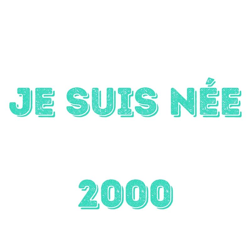Née en 2000 - Special Edition - Design Simple
