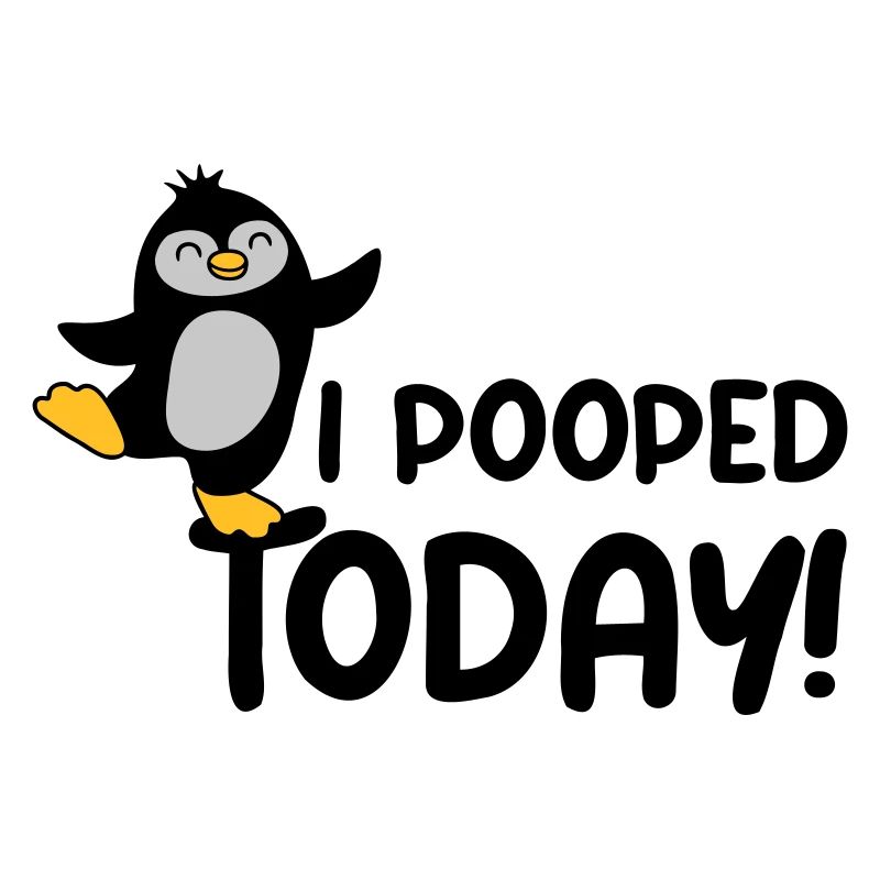 I pooped today Penguin
