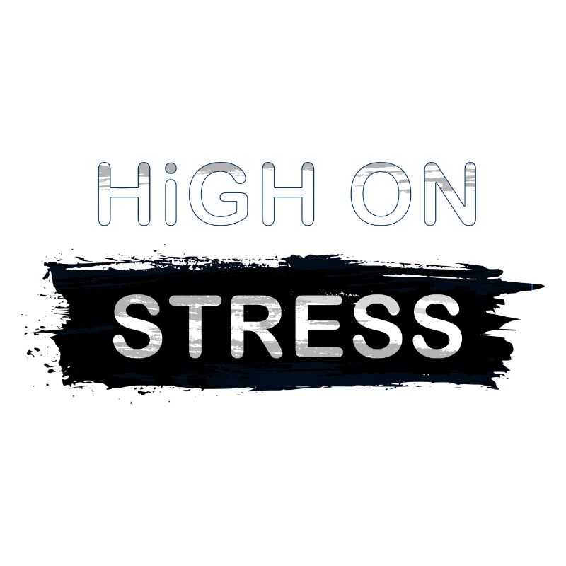 High ON STRESS