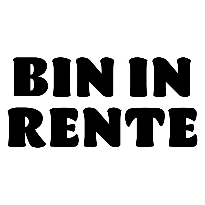 Bin in Rente Spruch Opa Oma Geschenk