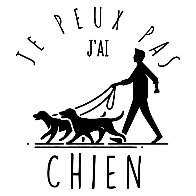 Je peux pas, j'ai chien