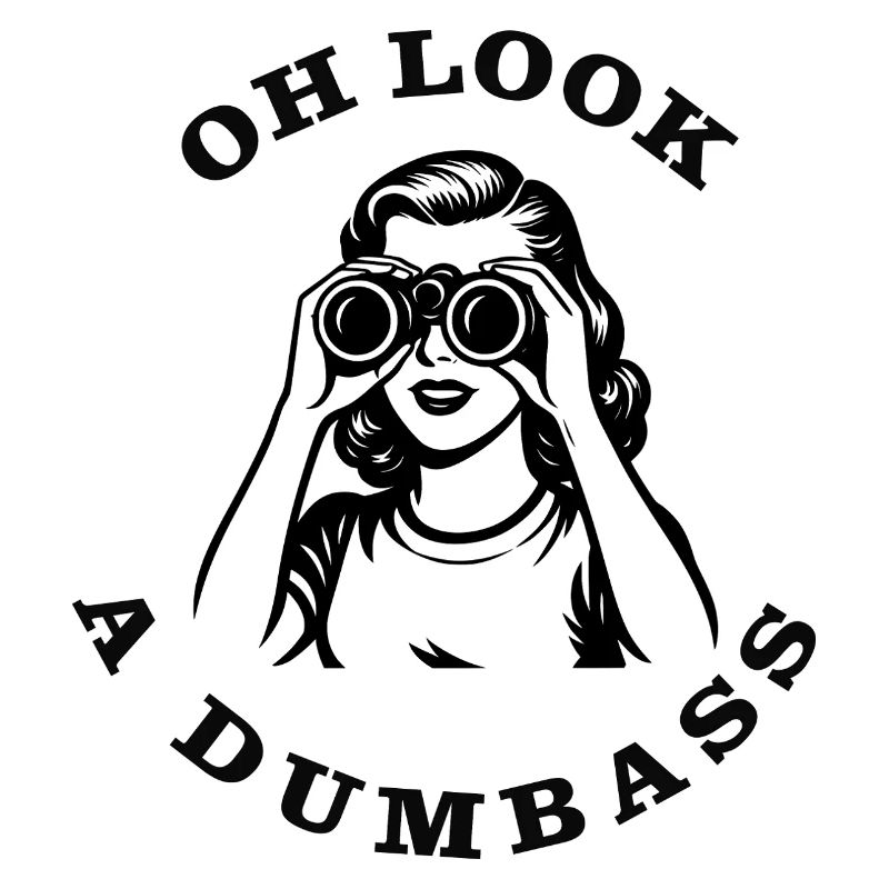 oh look, a dumbass