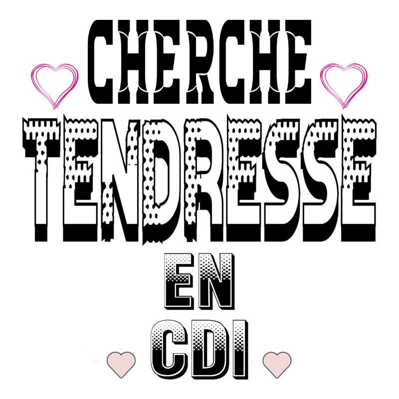 Cherche Tendresse en CDI