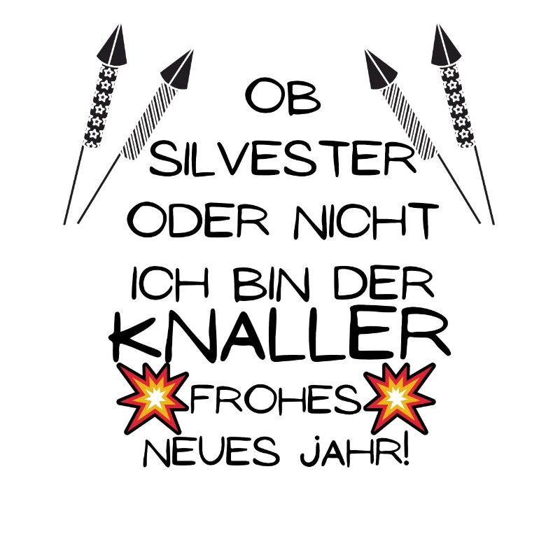 Ob Silvester Oder Nicht Ich bin Der Knaller 2021
