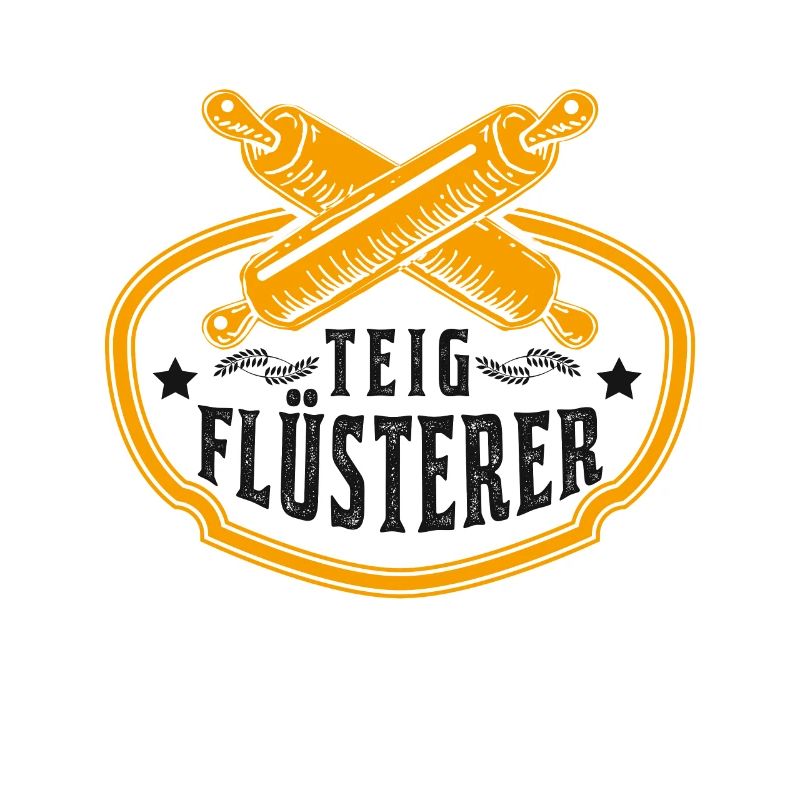Teigflüsterer Teig Flüsterer Bäcker Bäckerin