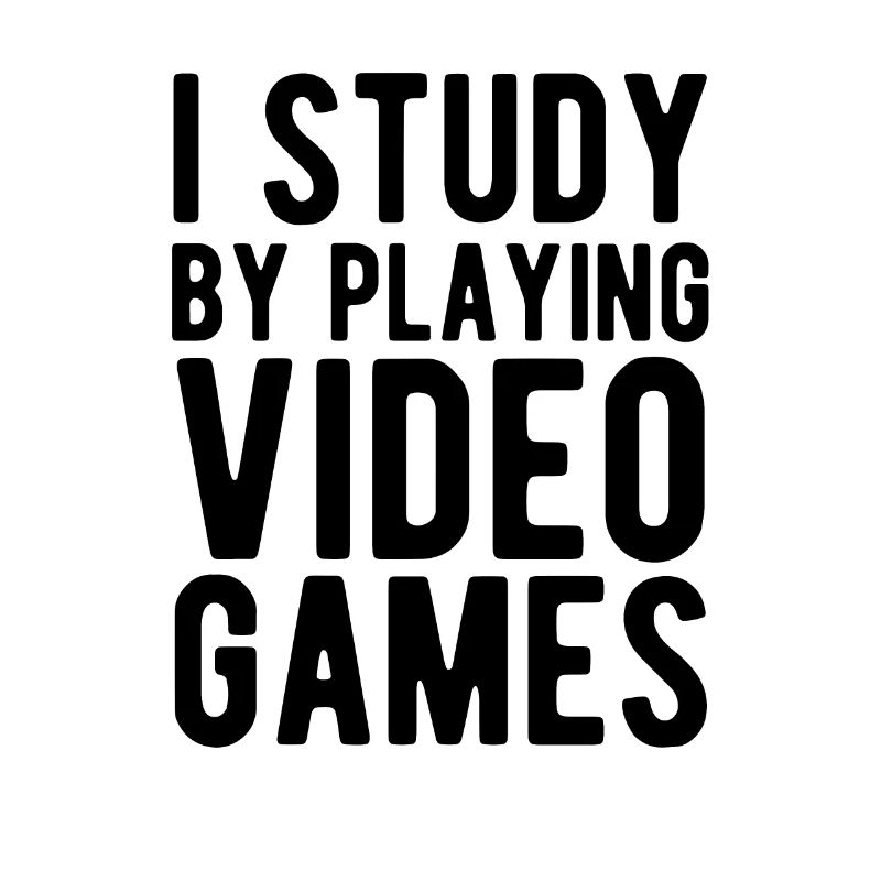 I Study By Playing Video Games