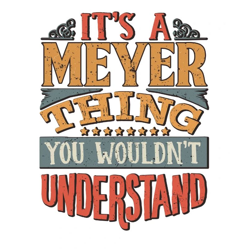 It's A Meyer Thing You Wouldn't Understand -