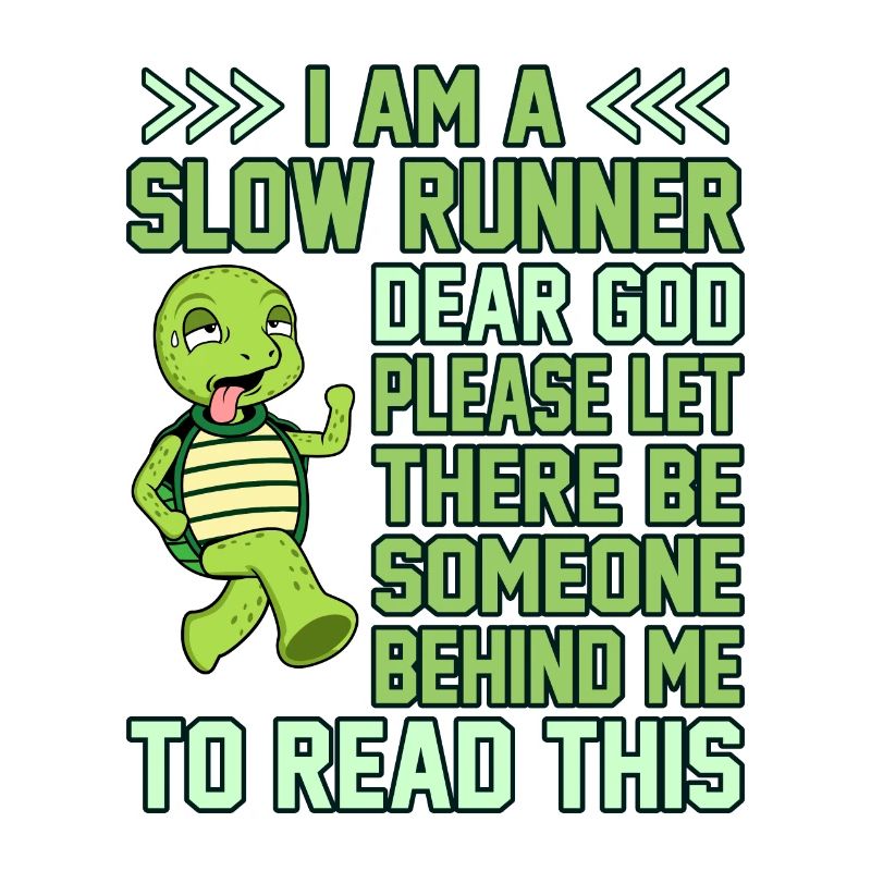 I'm A Slow Runner Turtle Half Marathon Running