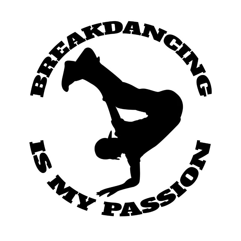 Breakdance Dance Sport Gift Dancing Dancer