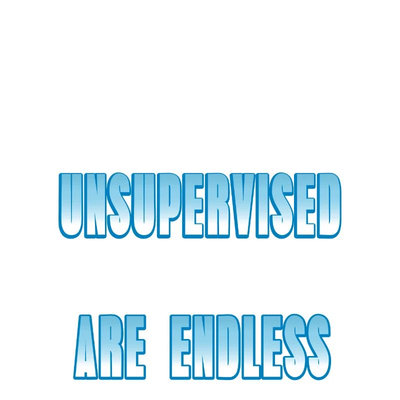 I Am Currently Unsupervised Funny Work At Home